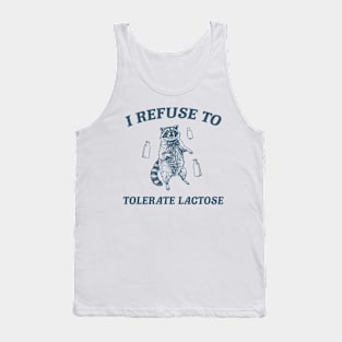 I Refuse To Tolerate Lactose Vintage Shirt, Retro 90s Funny Raccoon Shirt, Raccoon Meme Tee, Milk Joke Tank Top